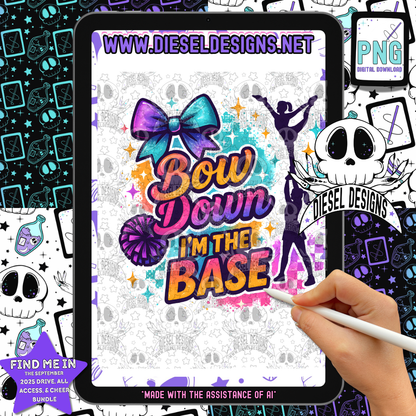 I'm The Base PNG  | 300 DPI | Transparent PNG | Digital File Only