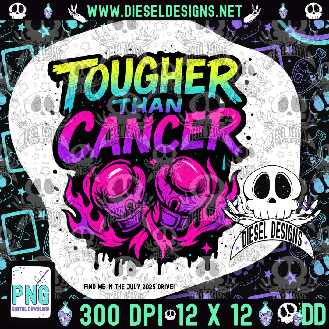 Tougher Than Cancer PNG  | 300 DPI | Transparent PNG | Digital File Only