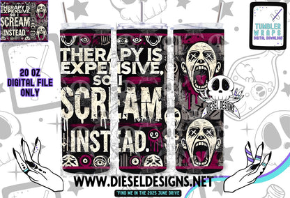 Therapy is Expensive Tumbler | 20oz. Tumbler Wrap | 300 DPI | Digital File Only