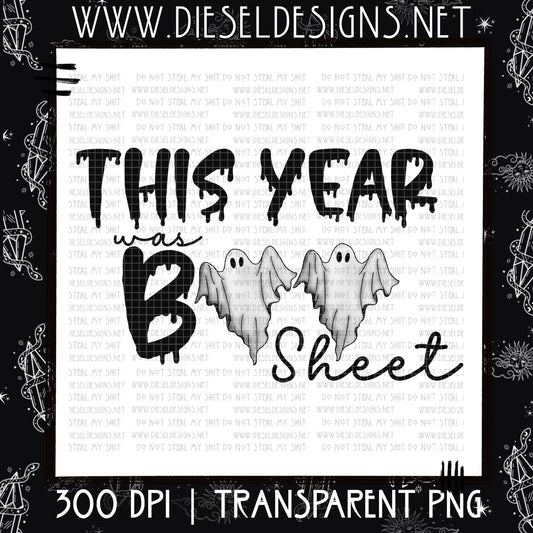 This year was boo sheet| 300 DPI | Transparent PNG