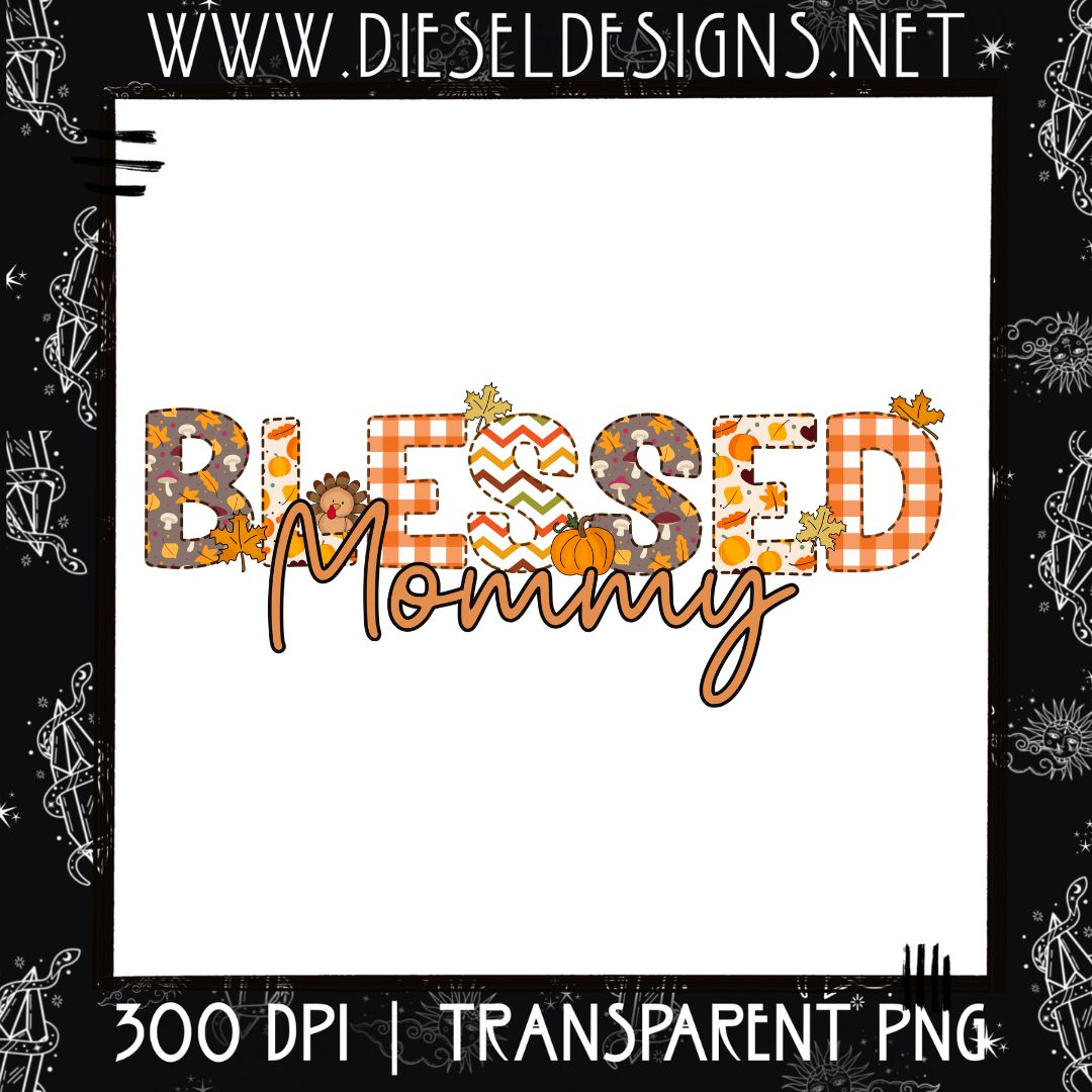 Blessed Mommy PNG | 300 DPI | Transparent PNG