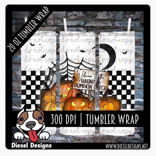 Welcome to the haunted pumpkin patch checkered | 300 DPI | 20 oz Skinny Tumbler Wrap