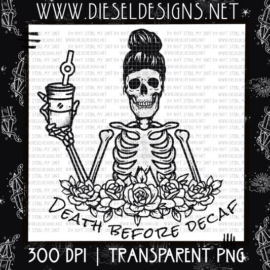 Death Before Decaf | 300 DPI | PNG |