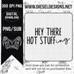 Hey There Hot Stuffing | 300 DPI | PNG |