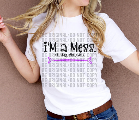 I'm A Mess 2 | 300 DPI | Transparent PNG