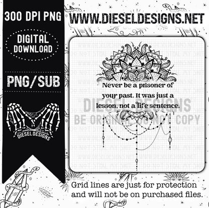 Never Be A Prisoner  | 300 DPI | Transparent PNG