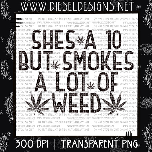 She's a 10 but smokes a lot of weed | Sunday Exclusive | 300 DPI PNG
