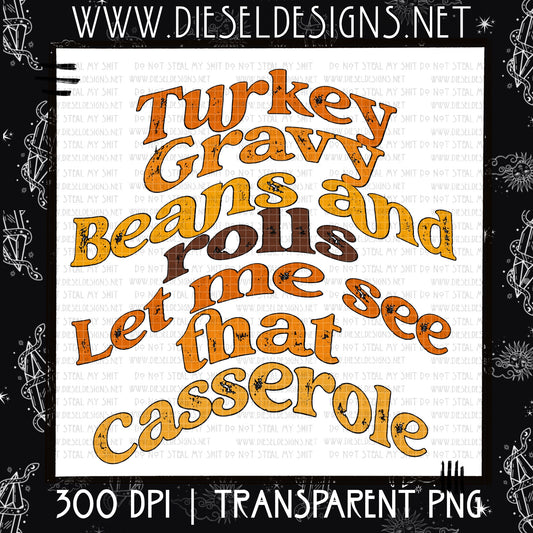Let Me See That Casserole  | 300 DPI | Transparent PNG