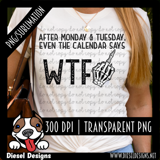 Even the calendar says WTF | Transparent background | 300 DPI | PNG