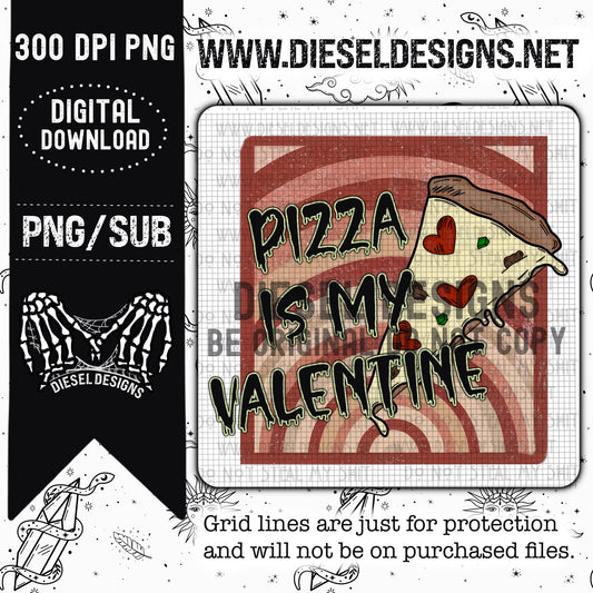 Pizza Is My Valentine | Design | 300 DPI | PNG