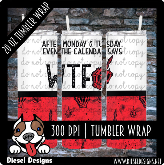 WTF Tumbler Wrap 2 | Tumbler Wrap | 300 DPI | PNG
