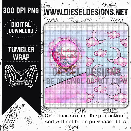 I See Through Your Bullshit Tumbler Wrap | 300 DPI | PNG |