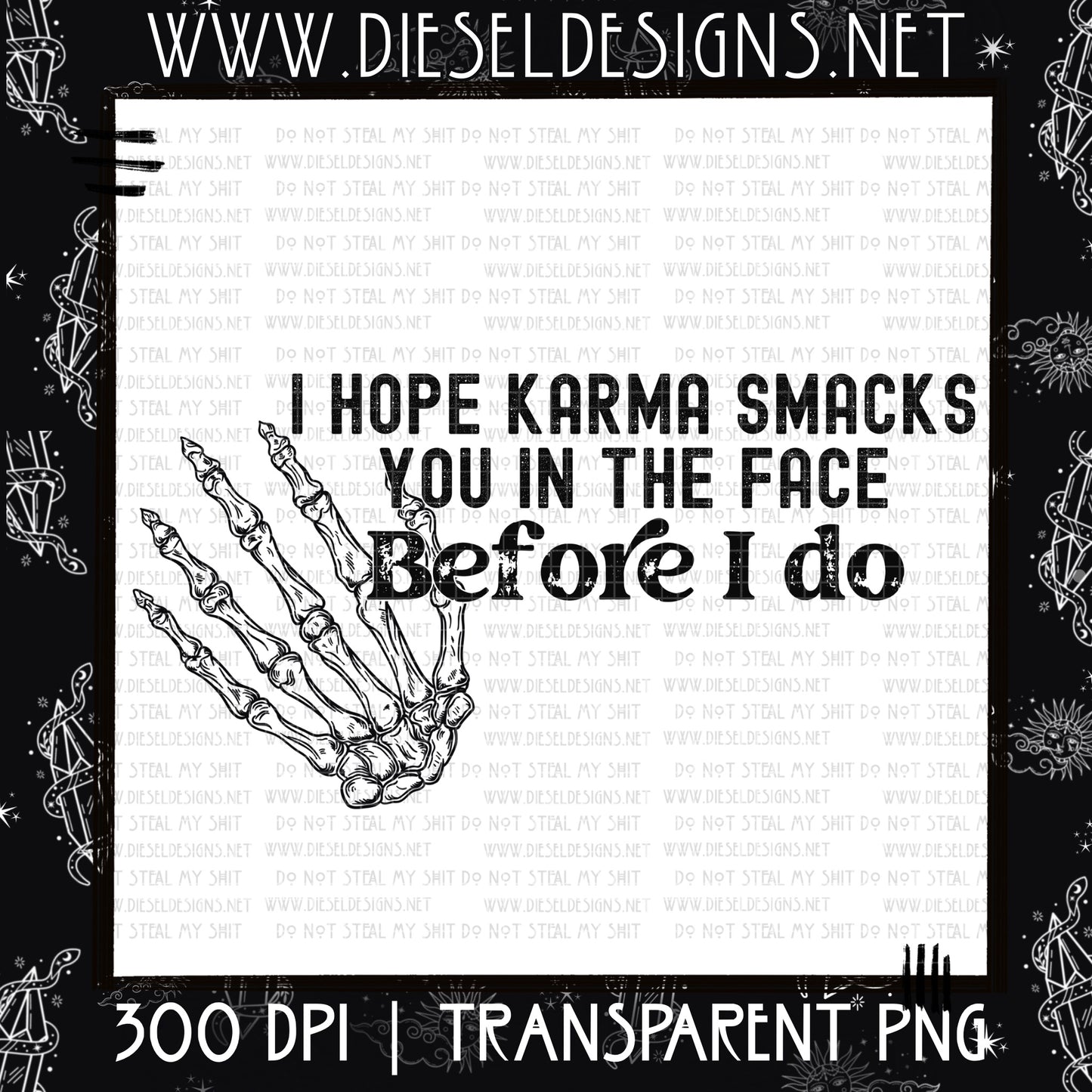 Karma Smacks You  | 300 DPI | PNG |