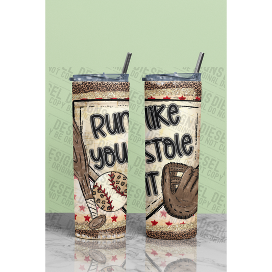 run like you stole it | 300 DPI | 20 oz Skinny Tumbler Wrap