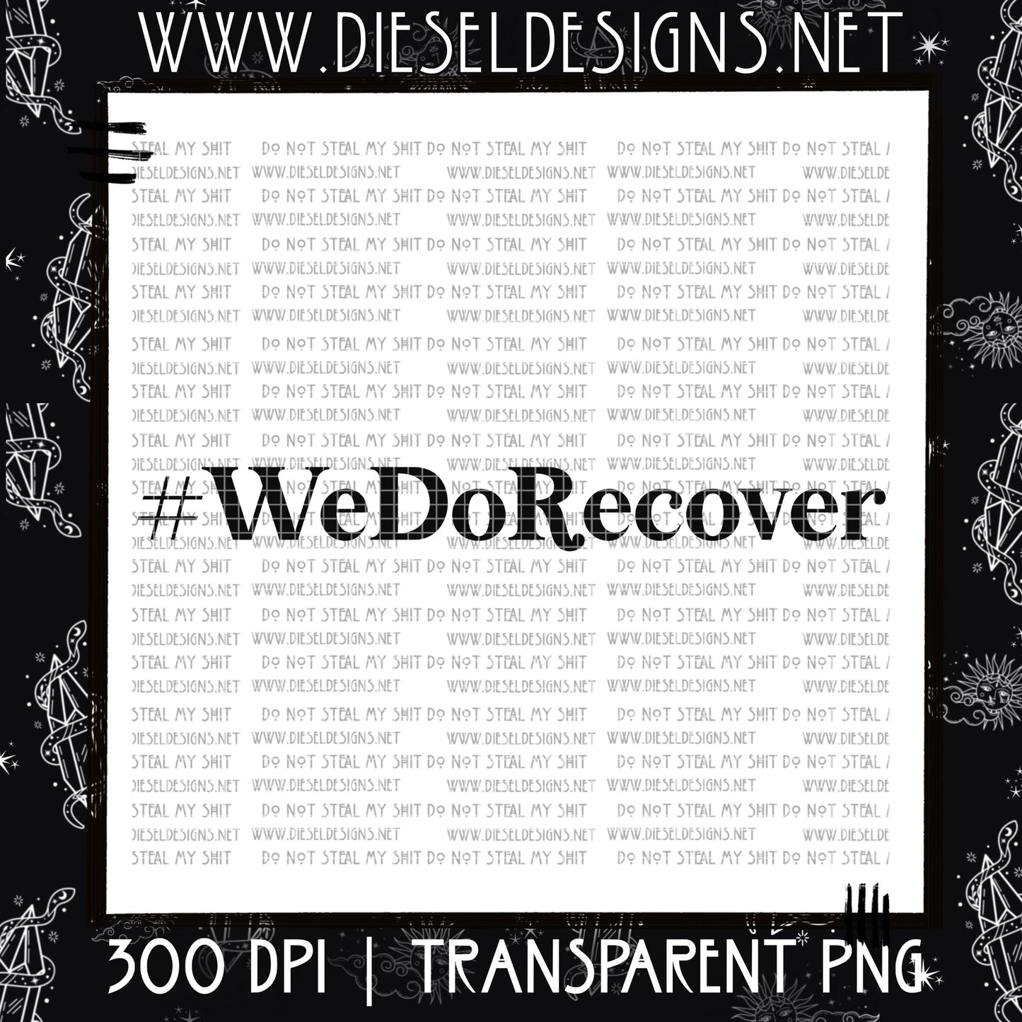 We Do Recover | Sunday Exclusive | 300 DPI PNG